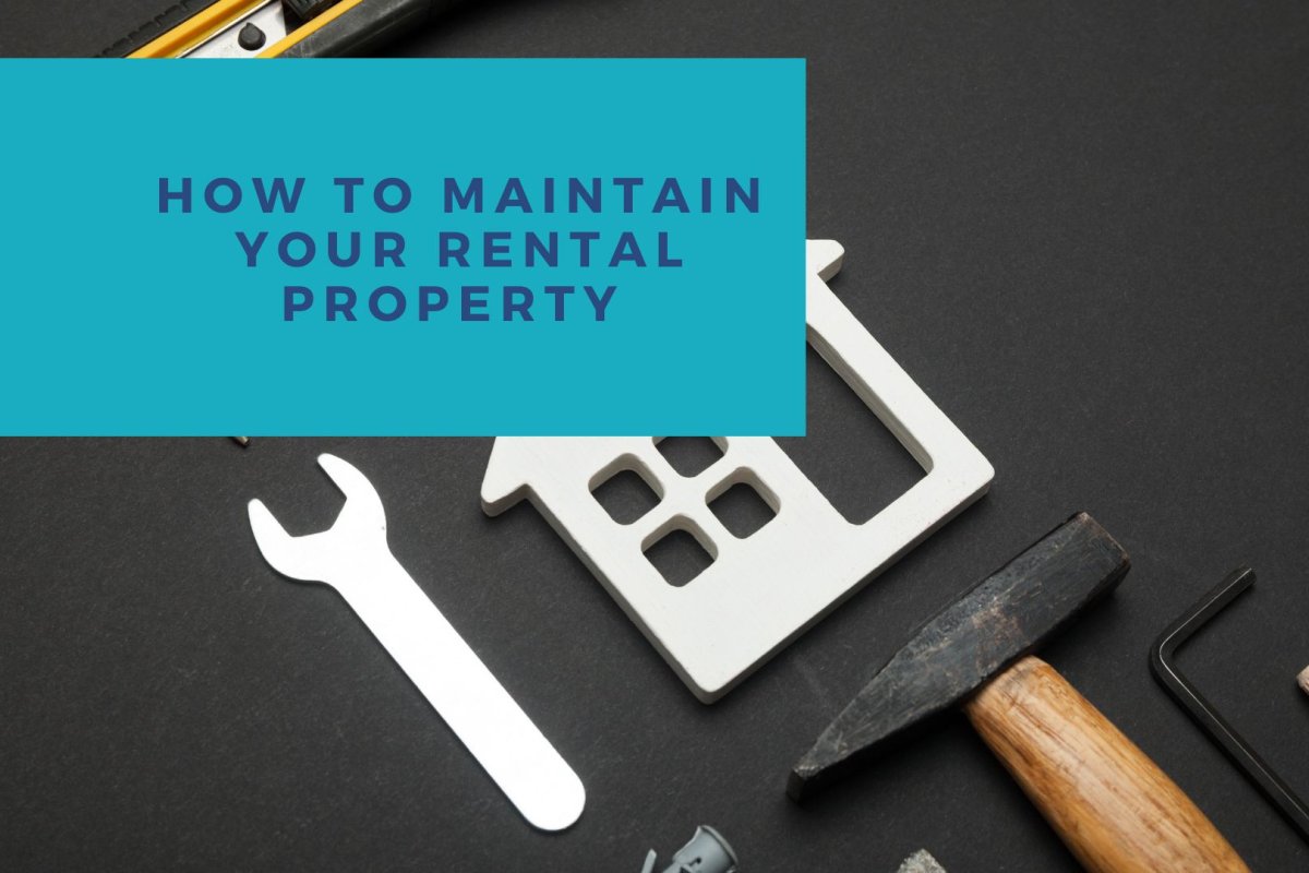 How to Maintain Your Rental Property
