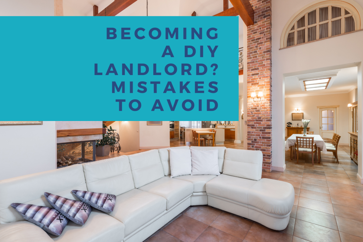 Becoming a DIY Landlord? Mistakes to Avoid